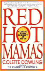 Red Hot Mamas by Colette Dowling